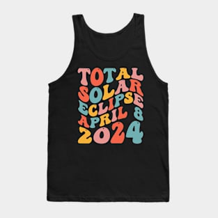 Retro Groovy Total Solar Eclipse April 08 2024 Tank Top